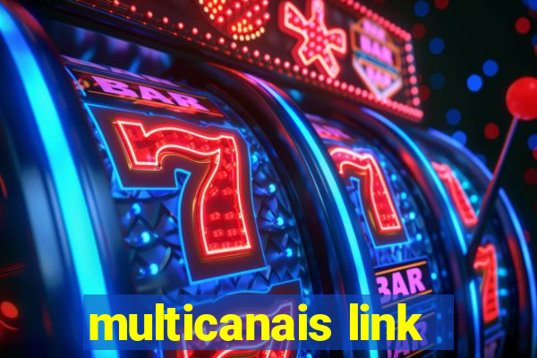 multicanais link